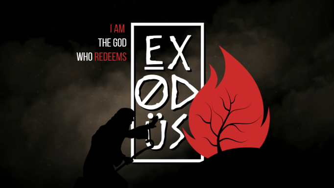 Exodus:  I AM The God Who Redeems