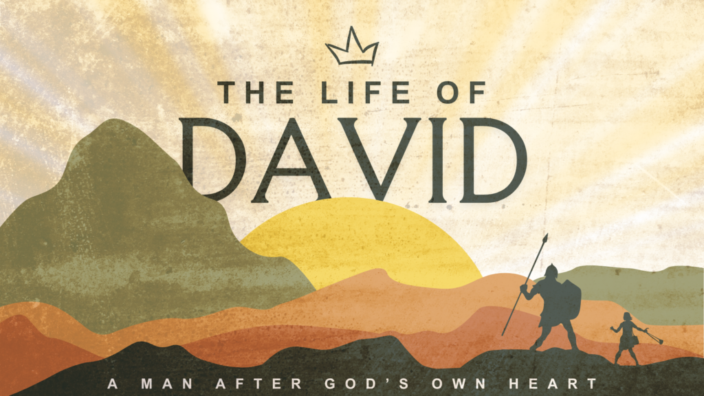 The Life of David: A Man After God’s Own Heart – God is Our Refuge (Psalm 34, 52, 56, 57, 142)